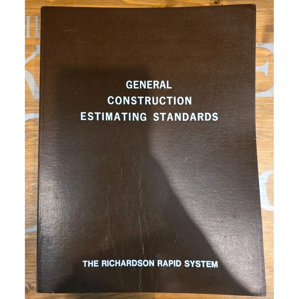 General Construction Estimating Standards "The Richardson Rapid System" 1976